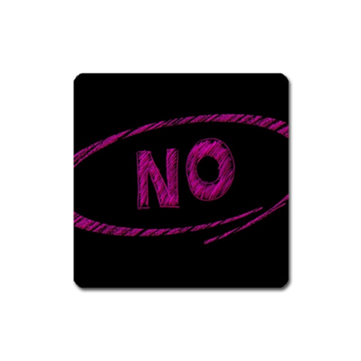 No Cancellation Rejection Square Magnet