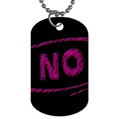 No Cancellation Rejection Dog Tag (one Side)