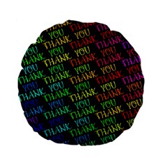 Thank You Font Colorful Word Color Standard 15  Premium Flano Round Cushions by Celenk