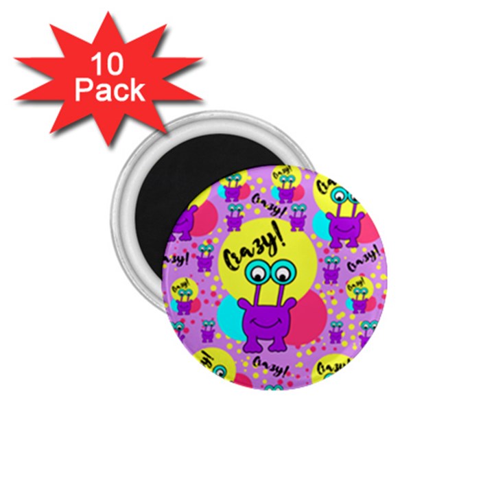 Crazy 1.75  Magnets (10 pack) 