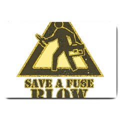 Save A Fuse Blow An Electrician Large Doormat  by FunnyShirtsAndStuff