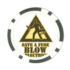 Save A Fuse Blow An Electrician Poker Chip Card Guard by FunnyShirtsAndStuff