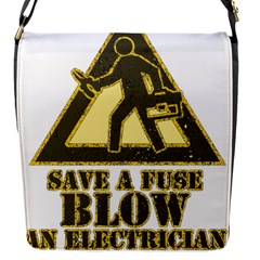 Save A Fuse Blow An Electrician Flap Messenger Bag (s) by FunnyShirtsAndStuff