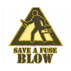 Save A Fuse Blow An Electrician Double Sided Flano Blanket (small)  by FunnyShirtsAndStuff