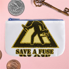 Save A Fuse Blow An Electrician Large Coin Purse by FunnyShirtsAndStuff