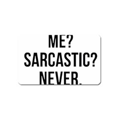 Me Sarcastic Never Magnet (name Card) by FunnyShirtsAndStuff