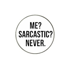 Me Sarcastic Never Hat Clip Ball Marker (4 Pack)