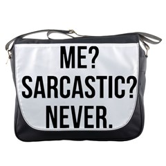 Me Sarcastic Never Messenger Bags by FunnyShirtsAndStuff