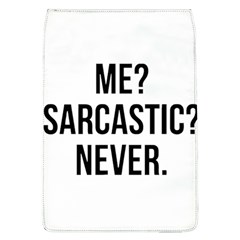 Me Sarcastic Never Flap Covers (l)  by FunnyShirtsAndStuff