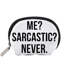 Me Sarcastic Never Accessory Pouches (small)  by FunnyShirtsAndStuff