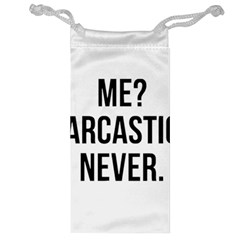 Me Sarcastic Never Jewelry Bag