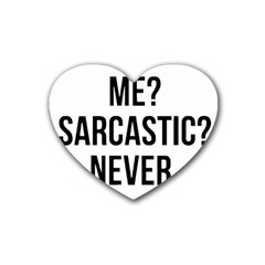 Me Sarcastic Never Rubber Coaster (heart) 