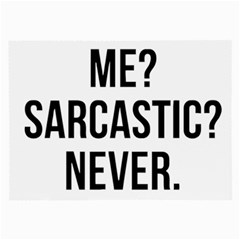 Me Sarcastic Never Large Glasses Cloth (2-side)