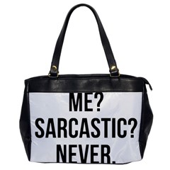 Me Sarcastic Never Office Handbags