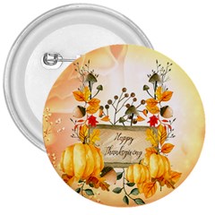 Happy Thanksgiving With Pumpkin 3  Buttons by FantasyWorld7