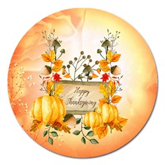 Happy Thanksgiving With Pumpkin Magnet 5  (round) by FantasyWorld7