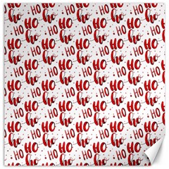 Ho Ho Ho Santaclaus Christmas Cheer Canvas 20  X 20  