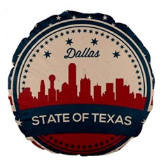 Retro Dallas Texas Skyline Large 18  Premium Round Cushions by Bigfootshirtshop