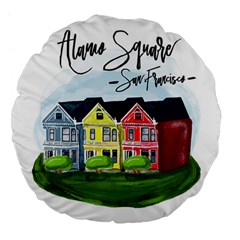 San Francisco Alamo Square Large 18  Premium Flano Round Cushions by Bigfootshirtshop