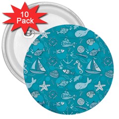 Fun Everyday Sea Life 3  Buttons (10 Pack)  by Bigfootshirtshop