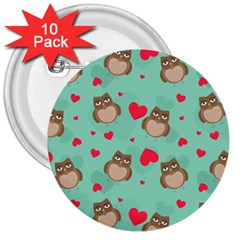 Owl Valentine s Day Pattern 3  Buttons (10 Pack)  by Bigfootshirtshop