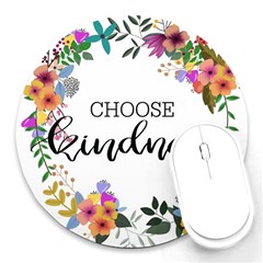 Choose Kidness Round Mousepads by SweetLittlePrint