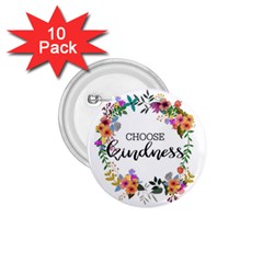 Choose Kidness 1 75  Buttons (10 Pack) by SweetLittlePrint