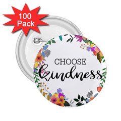 Choose Kidness 2 25  Buttons (100 Pack)  by SweetLittlePrint