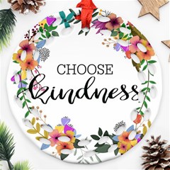 Choose Kidness Ornament (round Filigree) by SweetLittlePrint