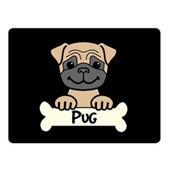 Tan Pug With A Bone Double Sided Fleece Blanket (small) by Bigfootshirtshop