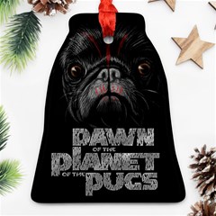 Dawn Of The Planet Of The Pugs Bell Ornament (two Sides) by Bigfootshirtshop