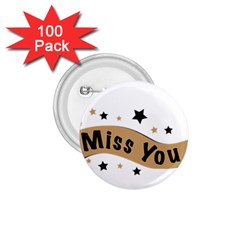 Lettering Miss You Banner 1 75  Buttons (100 Pack)  by BangZart