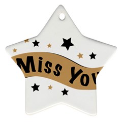 Lettering Miss You Banner Star Ornament (two Sides) by BangZart