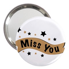 Lettering Miss You Banner 3  Handbag Mirrors by BangZart