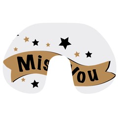 Lettering Miss You Banner Travel Neck Pillows by BangZart