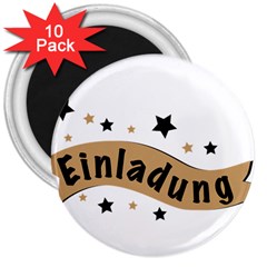 Einladung Lettering Invitation Banner 3  Magnets (10 Pack)  by BangZart