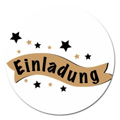 Einladung Lettering Invitation Banner Magnet 5  (round) by BangZart