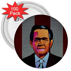 George W Bush Pop Art President Usa 3  Buttons (100 Pack)  by BangZart