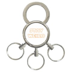 Stay Weird 3-ring Key Chains by Valentinaart