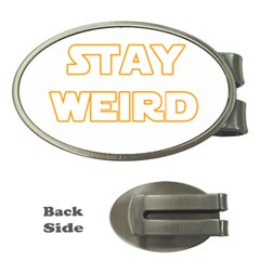 Stay Weird Money Clips (oval)  by Valentinaart