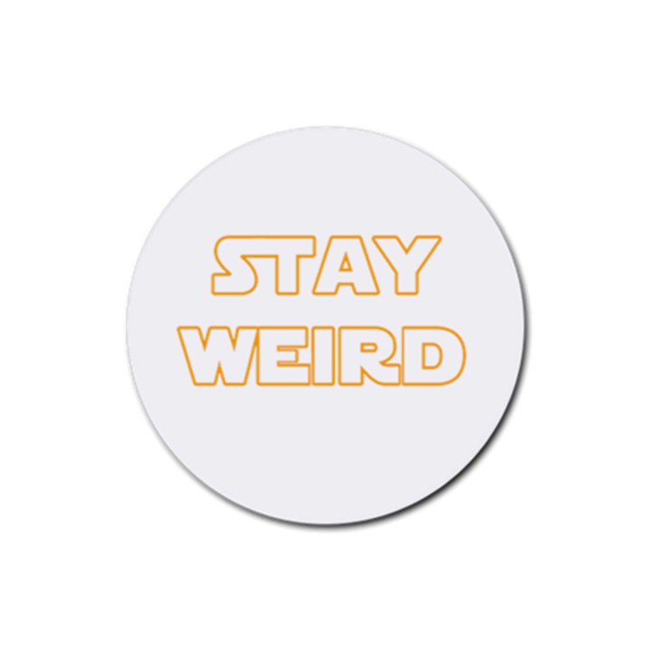 Stay weird Rubber Coaster (Round) 