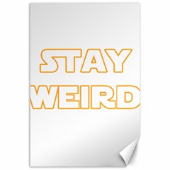 Stay Weird Canvas 24  X 36  by Valentinaart