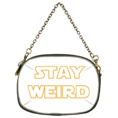 Stay Weird Chain Purses (one Side)  by Valentinaart