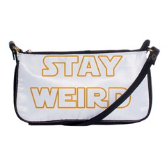 Stay Weird Shoulder Clutch Bags by Valentinaart