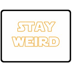 Stay Weird Fleece Blanket (large)  by Valentinaart