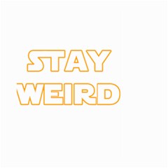 Stay Weird Large Garden Flag (two Sides) by Valentinaart