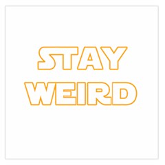 Stay Weird Large Satin Scarf (square) by Valentinaart