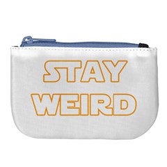 Stay Weird Large Coin Purse by Valentinaart