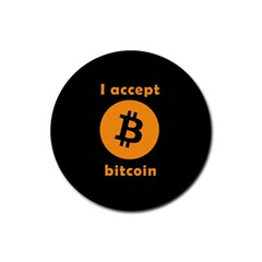 I Accept Bitcoin Rubber Round Coaster (4 Pack)  by Valentinaart