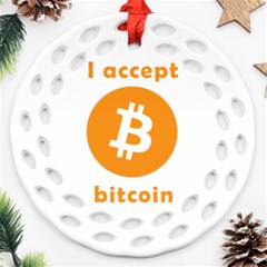 I Accept Bitcoin Round Filigree Ornament (two Sides) by Valentinaart